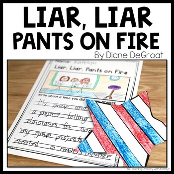 Liar Liar Pants On Fire Teaching Resources Teachers Pay Teachers