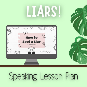 Preview of Liars: Advanced Speaking Lesson Plan for Teens & Adults