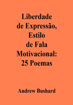 Preview of Liberdade de Expressão, Estilo de Fala Motivacional: 25 Poemas