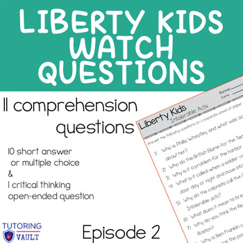 Preview of Liberty Kids Episode 2 Comprehension Questions | Intolerable Acts