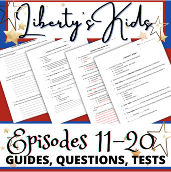 Preview of Liberty's Kids Quizzes, Tests, Answer Key & Reflection Questions (Episode 11-20)