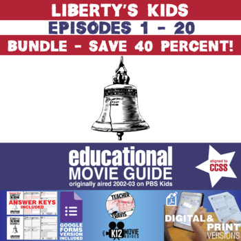 Preview of Liberty's Kids - BUNDLE - Episodes 1 - 20 Movie Guide | Worksheet | Google
