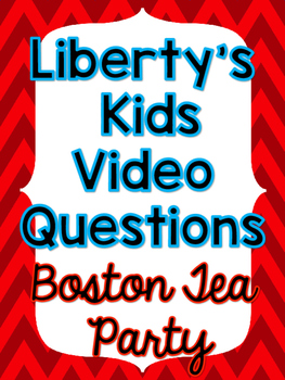 Preview of Liberty's Kids: Boston Tea Party Video Questions - FREEBIE