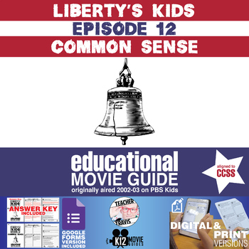 Preview of Liberty's Kids | Common Sense Episode 12 (E12) - Movie Guide | Worksheet