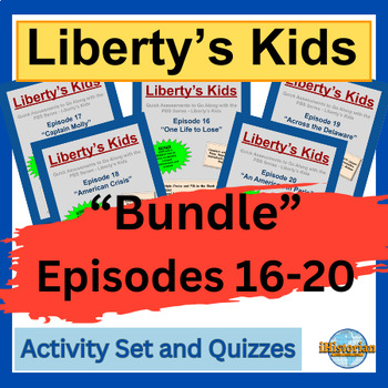 Preview of Liberty’s Kids Activity Set and Quizzes: BUNDLE Episode 16-20 - BUNDLE