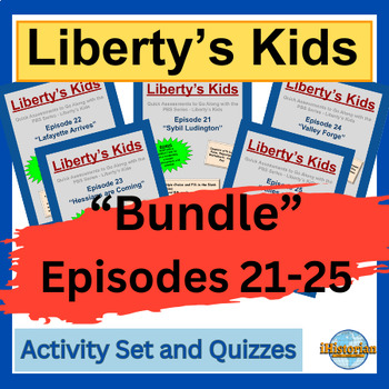 Preview of Liberty’s Kids Activity Set and Quizzes: BUNDLE Episode 21-25 - BUNDLE