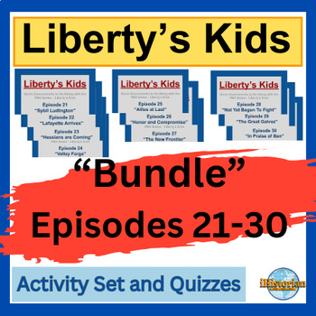 Preview of Liberty’s Kids Activity Set and Quizzes: BUNDLE Episode 21-30 - BUNDLE
