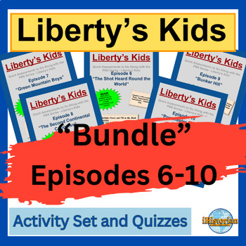 Preview of Liberty’s Kids Activity Set and Quizzes: BUNDLE Episodes 6-10