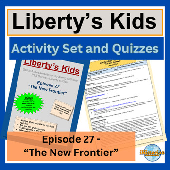 Preview of Liberty’s Kids Activity Set and Quizzes: Episode 27 - The New Frontier