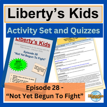 Preview of Liberty’s Kids Activity Set and Quizzes: Episode 28 - Not Yet Begun To Fight
