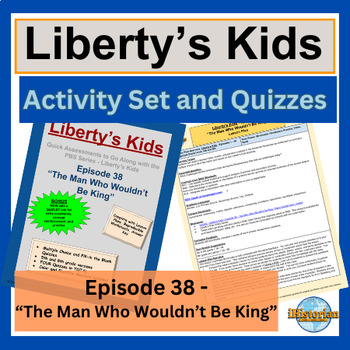 Preview of Liberty’s Kids Activity Set and Quizzes: Episode 38-The Man Who Wouldn’t Be King