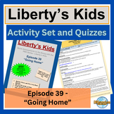 Liberty’s Kids Activity Set and Quizzes: Episode 39 - Going Home