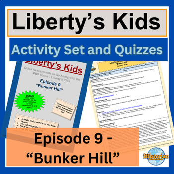 Preview of Liberty’s Kids Activity Set and Quizzes: Episode 9 - Bunker Hill