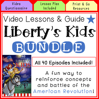 Preview of Liberty's Kids Episode Guide & Lesson Plans BUNDLE! All 40 Episodes!