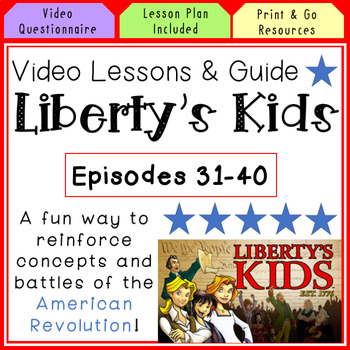 Preview of Liberty's Kids Episode Guide & Lesson Plans Episodes 31-40