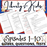 Liberty's Kids Quizzes, Tests, AND Reflection Questions (Episodes 1-10)