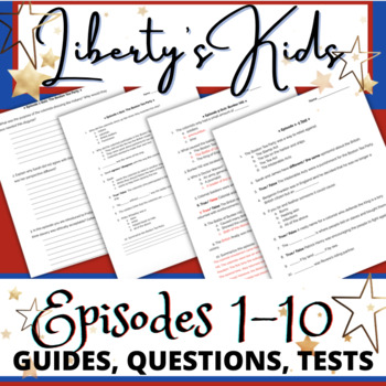 Preview of Liberty's Kids Quizzes, Tests, AND Reflection Questions (Episodes 1-10)