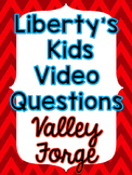 Liberty's Kids: Valley Forge Party Video Questions - FREEBIE