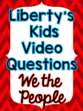 Liberty's Kids: We The People Video Questions - FREEBIE