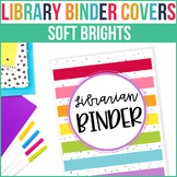 Librarian Binder Covers | Soft Brights | EDITABLE