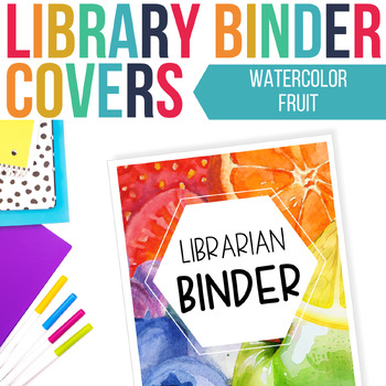 Preview of Librarian Binder Covers | Watercolor Fruit | EDITABLE