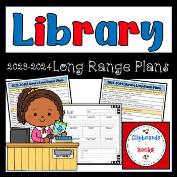 Preview of Library: FREEBIE! 2023-2024 Long Range Plans and Daily Tasks Printout