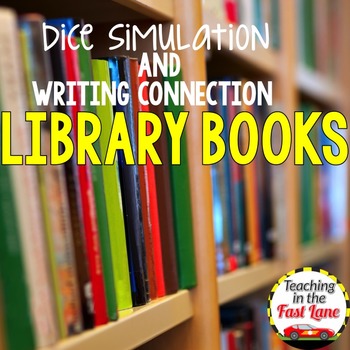 Preview of Library Book Dice Simulation with Writing Connection