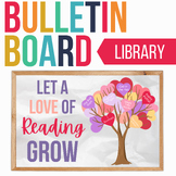 Valentine Library Bulletin Board | Let a Love of Reading G