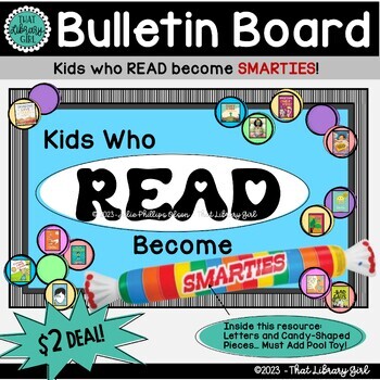 Preview of Bulletin Board with Candy | Kids Who Read Become Smarties