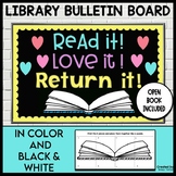 Library Bulletin Board  Read it Love it Return it