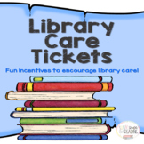Library Care Incentive Tickets