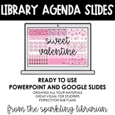 Library Class Agenda Slides | Sweet Valentine | Google Sli