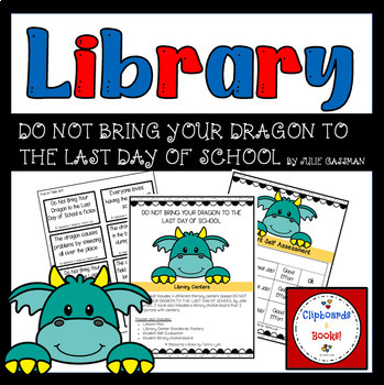 Preview of Library Lesson: Do Not Bring Your Dragon to the Last Day of School