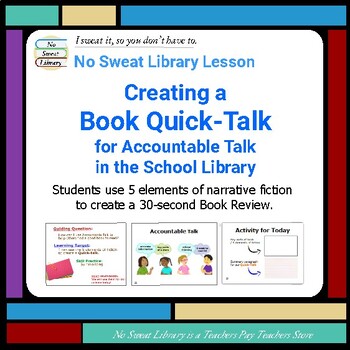 Preview of Library Lesson: Creating a Book Quick-Talk for Accountable Talk - Middle School