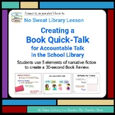 Library Lesson: Creating a Book Quick-Talk for Accountable