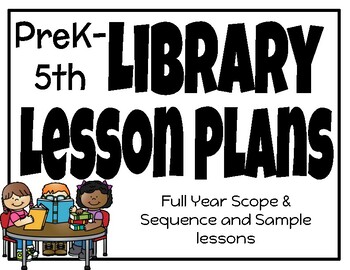 Preview of Library Lesson Plans Scope & Sequence and Sample