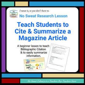 Preview of Library Research Lesson: Teach Students to Cite & Summarize a Magazine Article