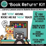 Library Lesson and Bulletin Board - Kitten Theme End of th
