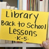 Library Lessons - Back to School Library Orientation for T