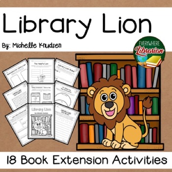 Preview of Library Lion by Knudsen 18 Book Extension Activities NO PREP