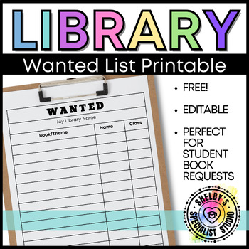 Preview of Library/Media Center Wanted List Student Request Sheet