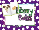 Library Rules- Good Rules for Every Media Center