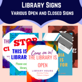 Library Signs- Open and Various Closed Signs