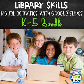 Preview of Library Skills Activities for Google Slides BUNDLE | K-5