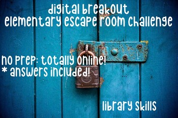 Preview of Library Skills: Elementary/Middle School Digital Breakout - Distance Learning