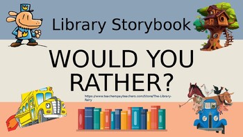 Preview of Library Storybook "Would You Rather" Slideshow
