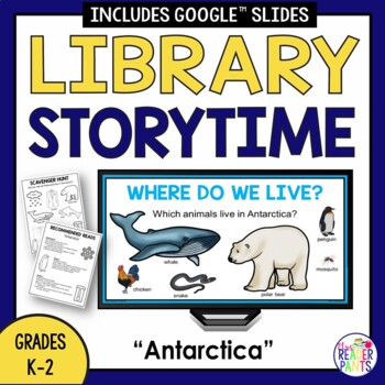 Preview of Antarctica Library Lesson - Storytime Activities - Winter and Cold Weather