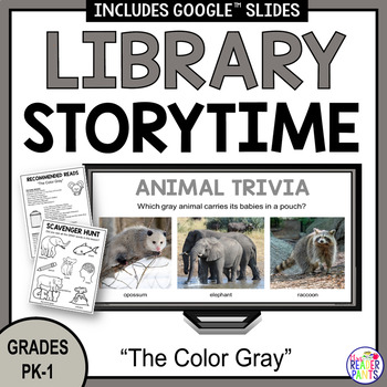 Preview of Library Storytime - The Color Gray - Preschool Kindergarten Library Lesson