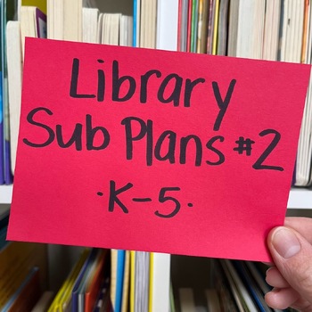 Preview of Library Sub Plans! 6 Lessons for Picture Books for K-5 | Group 2