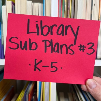 Preview of Library Sub Plans! 6 Lessons for Picture Books for K-5 | Group 3